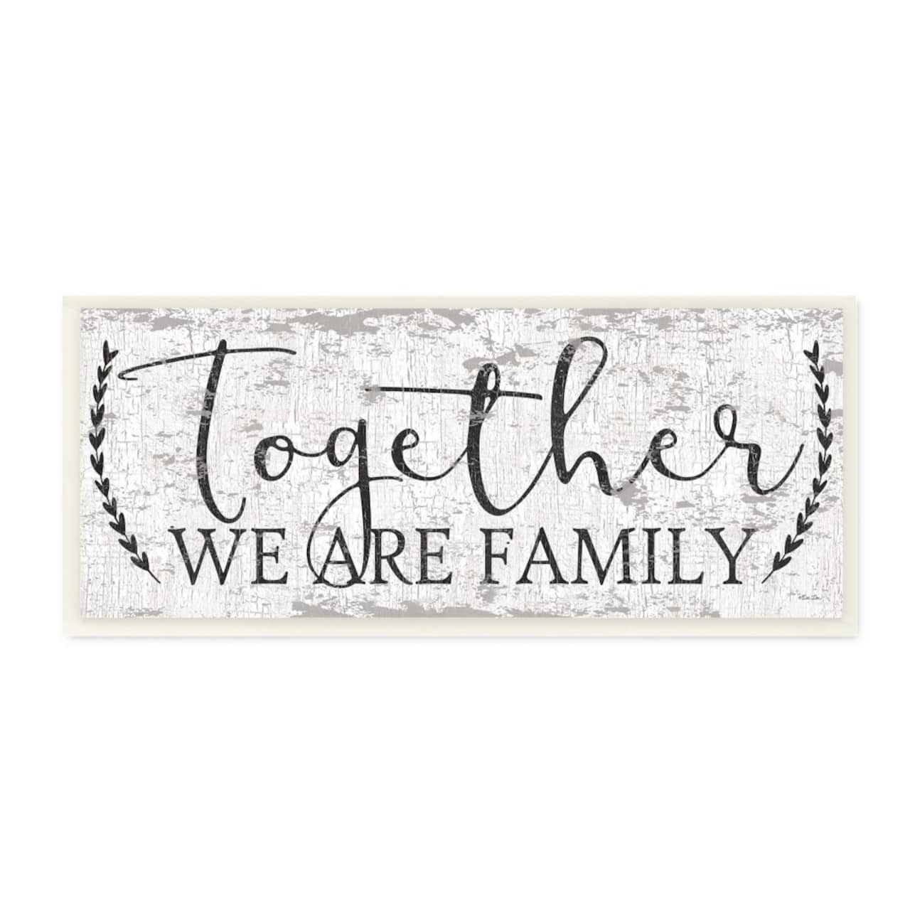Stupell Industries Country Distressed Together We Are A Family Quote Wood Wall Plaque